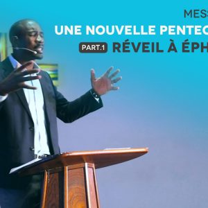 Une Nouvelle Pentecôte // Réveil À Éphèse