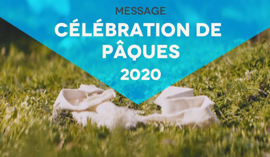 Célébration de Pâques 2020