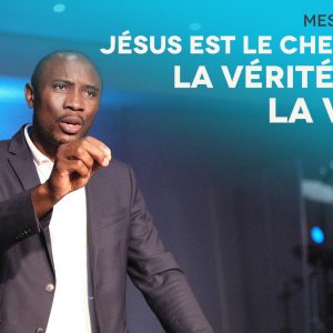 Jésus Est Le Chemin, La Vérité Et La Vie