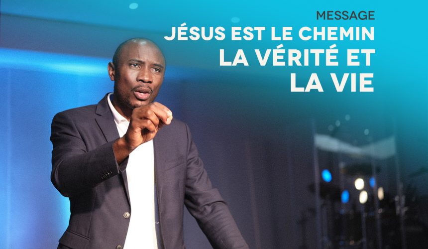 Jésus Est Le Chemin, La Vérité Et La Vie