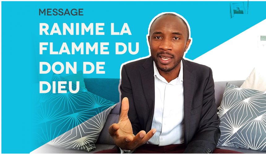Ranime La Flamme Du Don De Dieu Ranime La Flamme Du Don De Dieu
