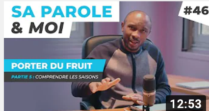 Sa Parole & Moi | Comprendre Les Saisons | Porter Du Fruit ! [PART.5]