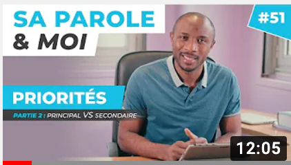 Sa Parole & Moi | Principal VS Secondaire | PRIORITÉS [PART.2]