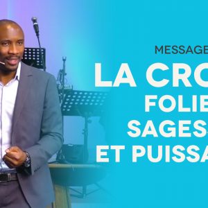 La croix : folie, sagesse et puissance