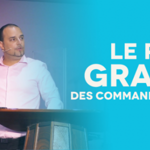 Le Plus Grand Des Commandements – Daniel Sanchez