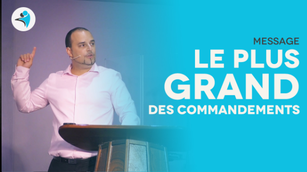 Le Plus Grand Des Commandements – Daniel Sanchez Le Plus Grand Des Commandements – Daniel Sanchez